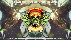 Konker Spliff - Words Of My Elders (Lyrics)