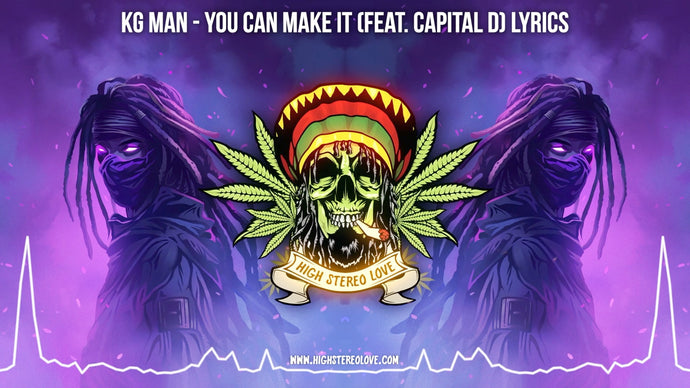 KG Man - You Can Make It (Feat. Capital D) Lyrics