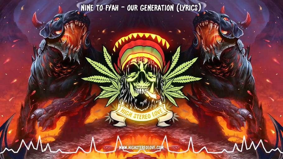 Nine to Fyah - Our Generation (Lyrics)