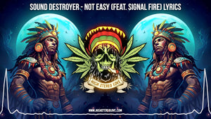 Sound Destroyer - Not Easy (Feat. Signal Fire) Lyrics