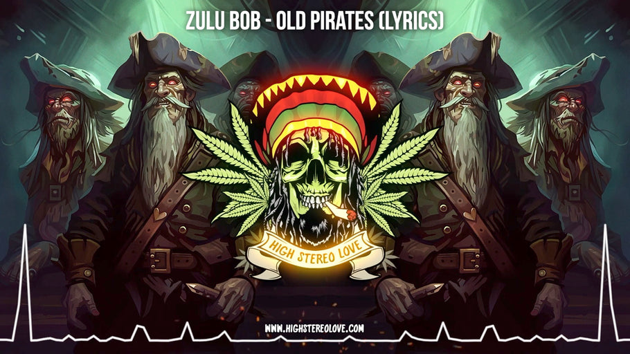 Zulu Bob - Old Pirates (Lyrics)