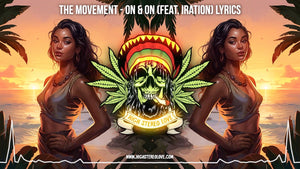 The Movement - On & On (Feat. Iration) Lyrics