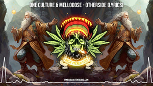 One Culture & Mellodose - Otherside (Lyrics)