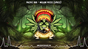 Pacific Dub - Million Pieces (Lyrics)