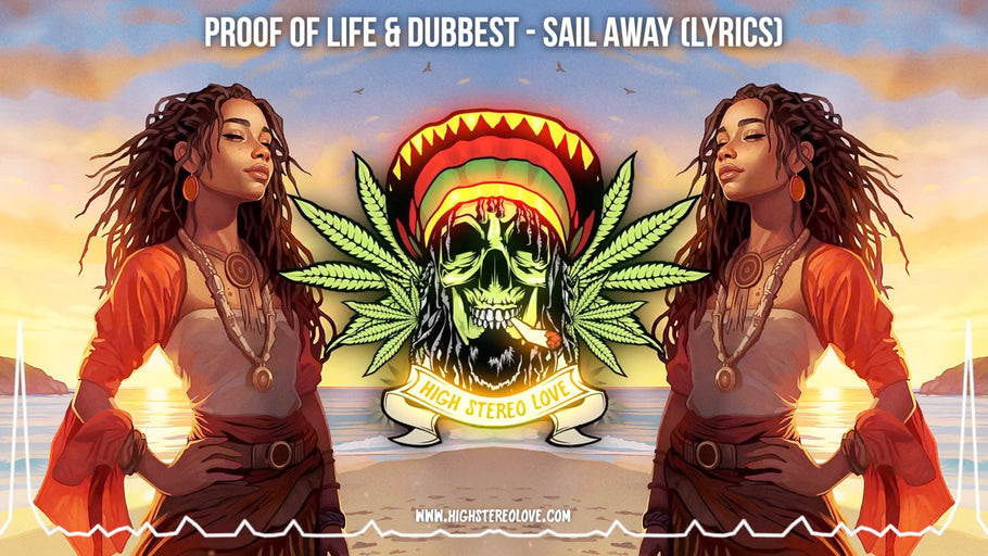 Proof of Life & Dubbest - Sail Away (Lyrics)