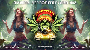 Sensamotion - See The Good (Feat. E.N Young) Lyrics