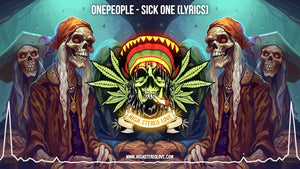 OnePeople - Sick One (Lyrics)