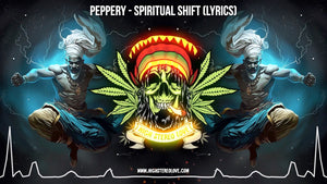 Peppery - Spiritual Shift (Lyrics)