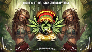 Richie Culture - Stay Strong (Lyrics)