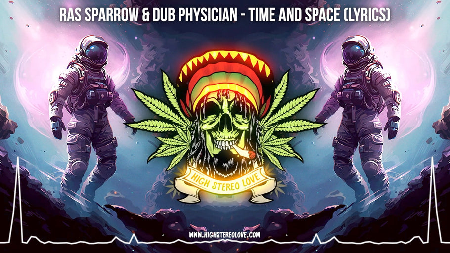 Ras Sparrow & Dub Physician - Time And Space (Lyrics)