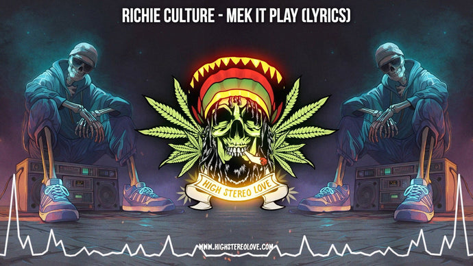 Richie Culture - Mek It Play (Prod. by Robbie Melody) Lyrics