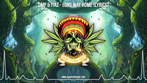 DMP & Iyaz - Long Way Home (Lyrics)