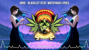 Hirie - Blacklist (Feat. Matisyahu) Lyrics