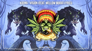 KBong - Vision (Feat. Mellow Mood) Lyrics