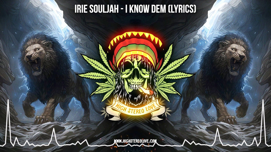 Irie Souljah - I Know Dem (Lyrics)