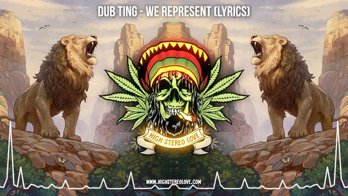 Dub Ting - We Represent (Lyrics)