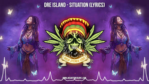 Dre Island - Situation (Lyrics)