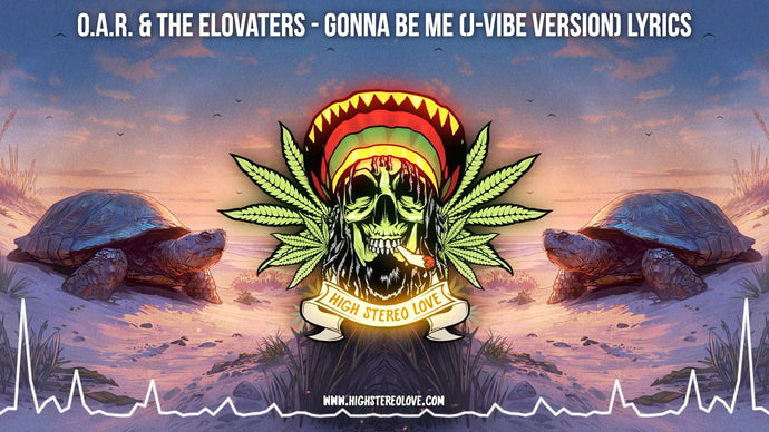 O.A.R. & The Elovaters - Gonna Be Me (J-Vibe Version) Lyrics