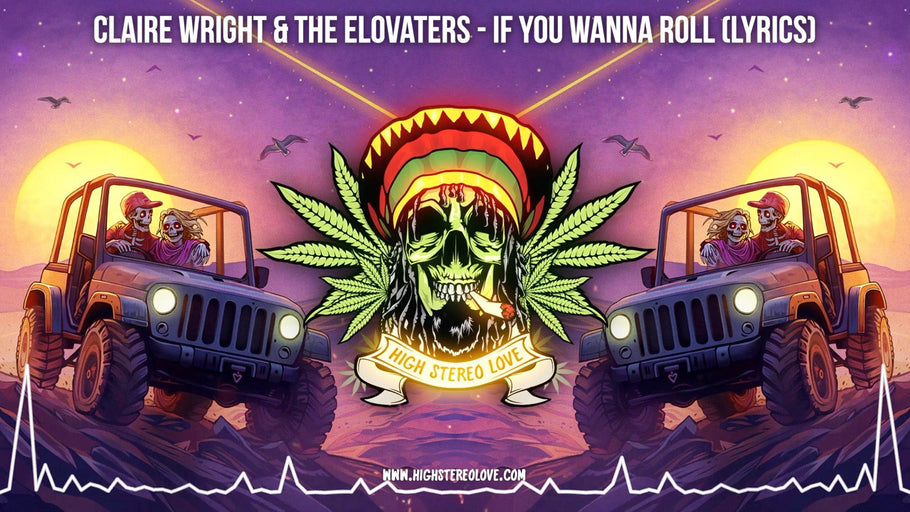 Claire Wright & The Elovaters - If You Wanna Roll (Lyrics)